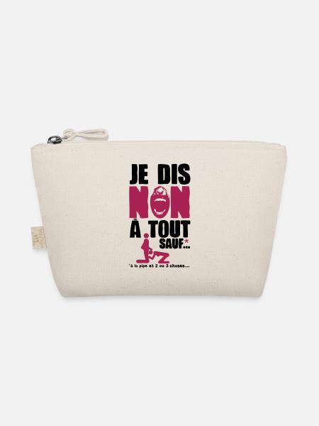 je dis non a tout sauf pipe sexe humour adulte - Trousse biologique - nature - Devant
