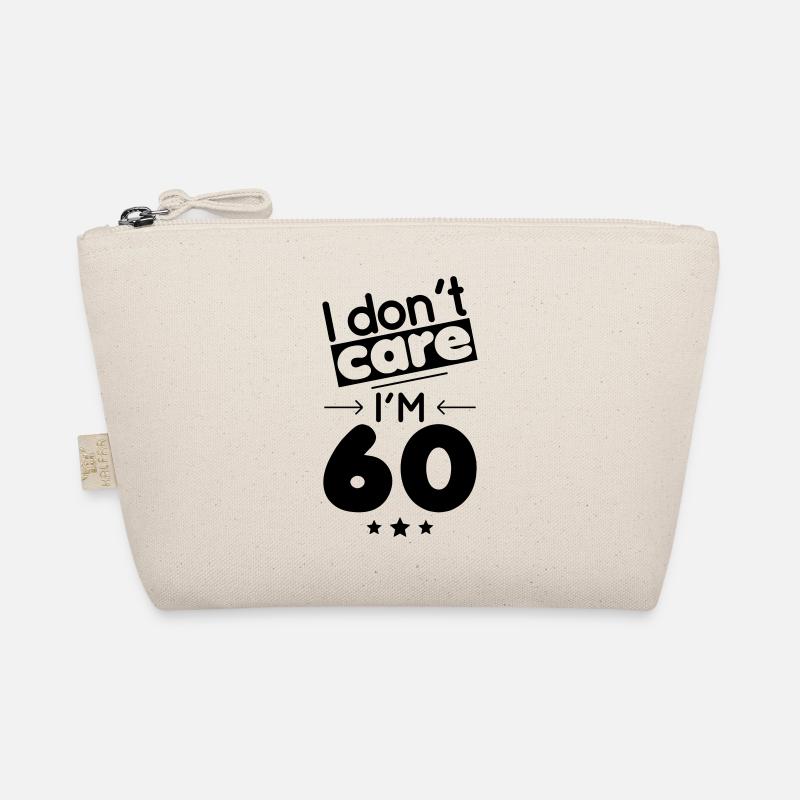 60 years anniversary - I don't care I'm 60 Organic Pouch
