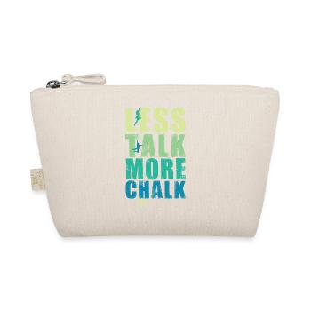 Rock Climbing Bouldering Less Talk More Chalk - Organic Pouch - nature - Front