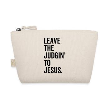 Laissez le Judgin' à Jésus - Trousse biologique - nature - Devant