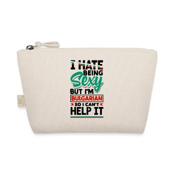 Bulgarian Bulgaria Bulgarian Flag I Hate Being - Organic Pouch - nature - Front