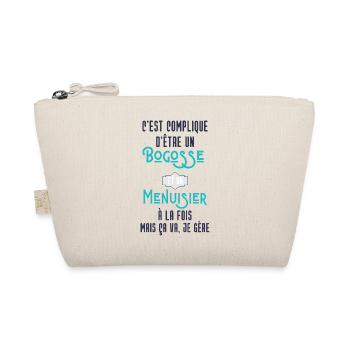 C'est compliqué d'être Bogosse et Menuisier - Trousse biologique - nature - Devant