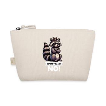Before You Ask Raccoon Raccoon Raccoon Holder - Organic Pouch - nature - Front