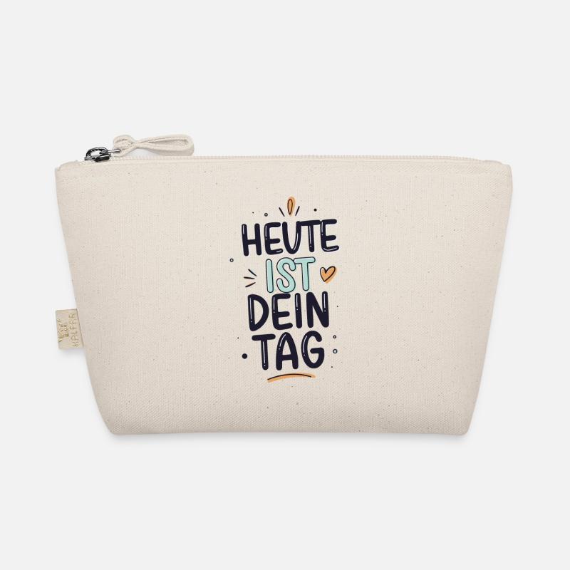 Heute Ist Dein Tag Positiver Motivations Spruch Bio-Täschchen