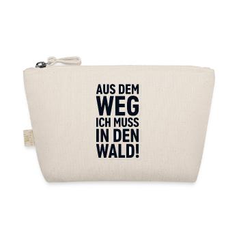 Aus dem Weg Ich Muss in den Wald Natur Fan - Bio-Täschchen - Natur - Vorne
