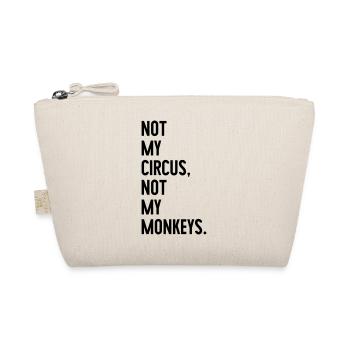 Not my circus, not my monkeys - Organic Pouch - nature - Front