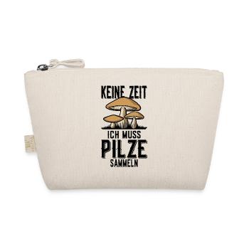 KEINE ZEIT PILZE SAMMELN PILZSAMMLER PILZSAISON - Bio-Täschchen - Natur - Vorne
