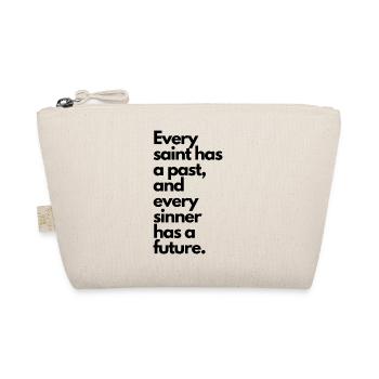 Every saint has a past & every sinner has a future - Bio-Täschchen - Natur - Vorne