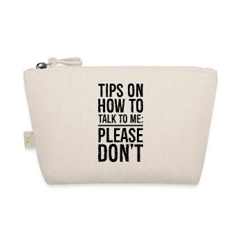 Tipps, wie du mit mir reden kannst komisches Shirt - Bio-Täschchen - Natur - Vorne