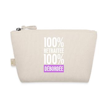 retraite, 100% Retraitée 100% Débordée humour - Trousse biologique - nature - Devant
