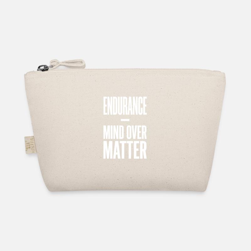 Endurance Mind Over Matter Endurance Saying Organic Pouch