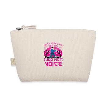 Don't make me use my Judo Mom Voice - Organic Pouch - nature - Front