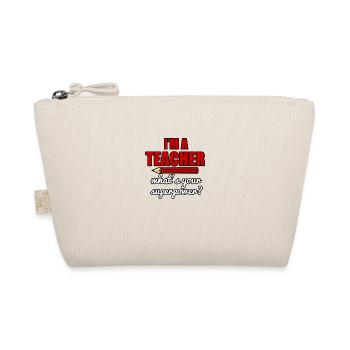 I ́m a teacher what ́s your superpower ? - Organic Pouch - nature - Front