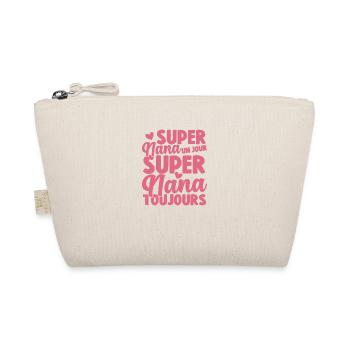 Femme Super Nana Un Jour Super Nana Toujours Nana - Trousse biologique - nature - Devant