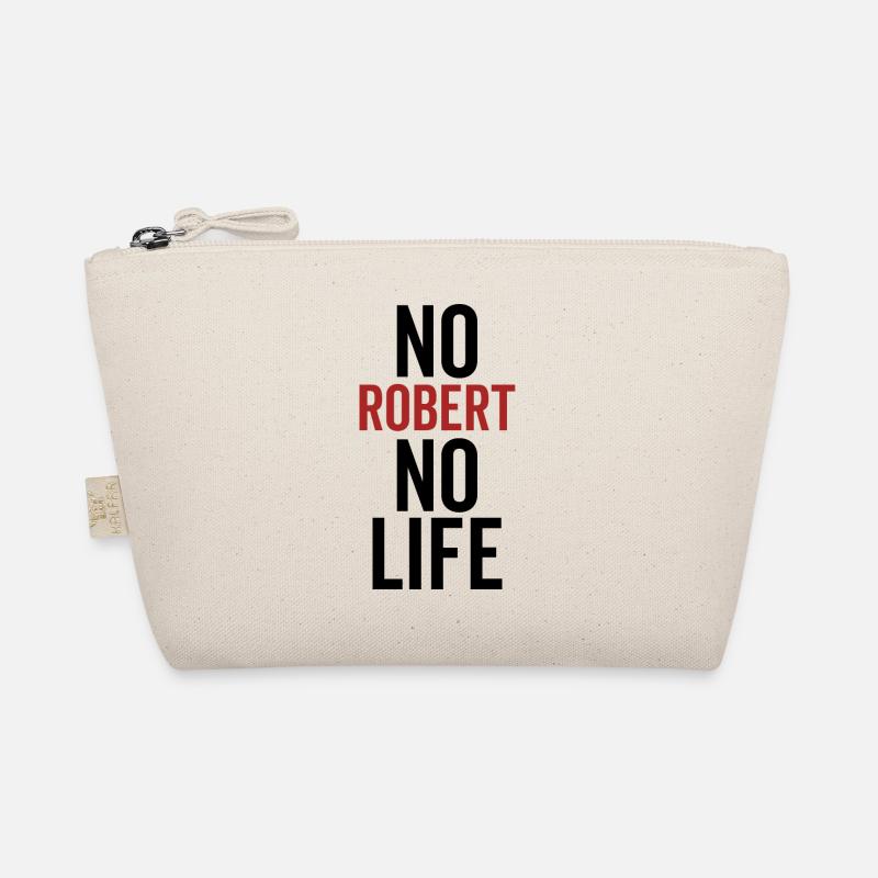 No Robert No Life Organic Pouch