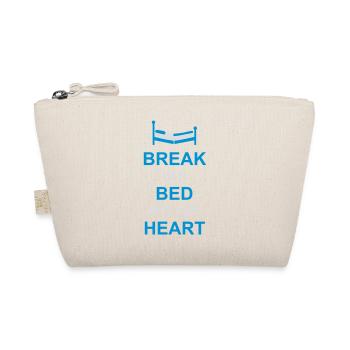 break her bed quote - Organic Pouch - nature - Front