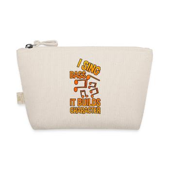 I Sing Bass It Builds Character 2 - Organic Pouch - nature - Front