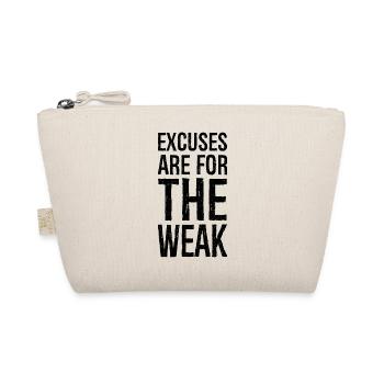 excuses are for the weak - Bio-Täschchen - Natur - Vorne