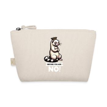 Before You Ask Ferret Ferret Owner Rodent - Organic Pouch - nature - Front