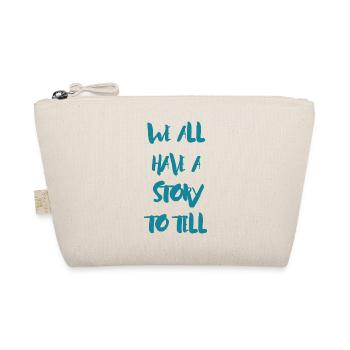 We all have a Story to tell - Bio-Täschchen - Natur - Vorne
