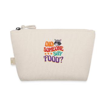 Citation ironique de Someone Say Food - Trousse biologique - nature - Devant