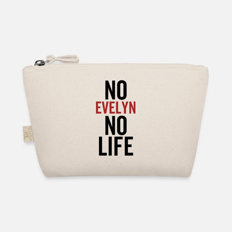 No Evelyn No Life Organic Pouch