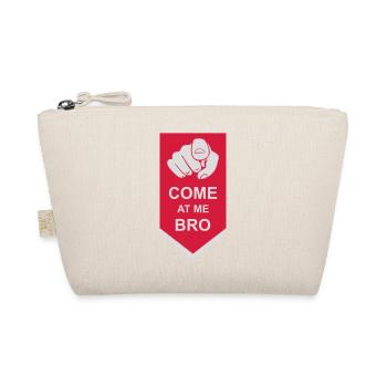 come at me bro - Organic Pouch - nature - Front