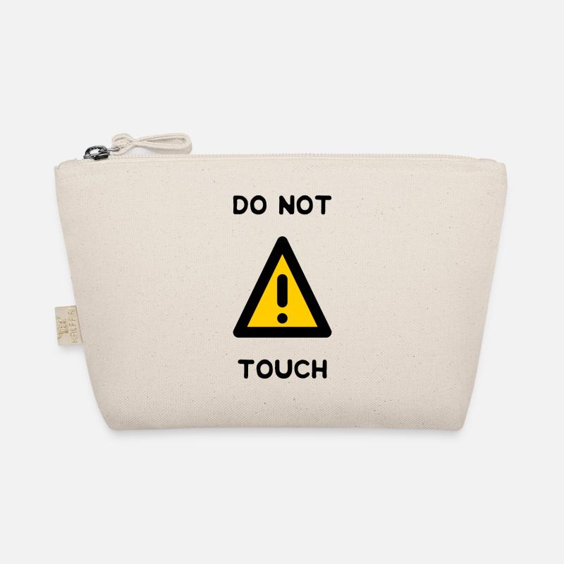 DO NOT TOUCH. PANEL. DANGER. HUMOR. FUNNY Organic Pouch