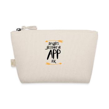 Da gibt s bestimmt ne App für - Bio-Täschchen - Natur - Vorne