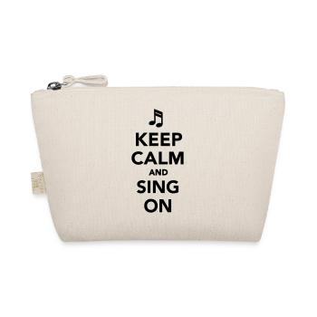 Keep calm and sing on - Trousse biologique - nature - Devant