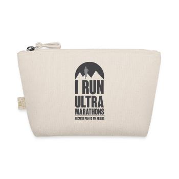 I Ran Ultra Marathons Because Pain Is My Friend - Organic Pouch - nature - Front