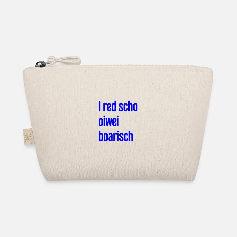 I red scho oiwei boarisch Organic Pouch