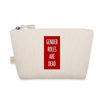 Gender Roles Are Dead Statement Freedom Saying - Organic Pouch - nature - Front