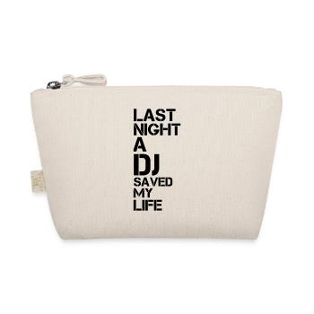 Last night a DJ saved my life - Organic Pouch - nature - Front