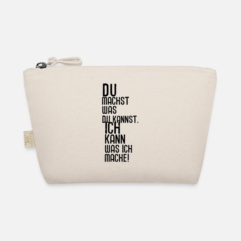 Du machst was du kannst. Ich kann was ich mache! Bio-Täschchen