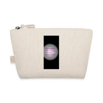 Funny quote - Organic Pouch - nature - Front