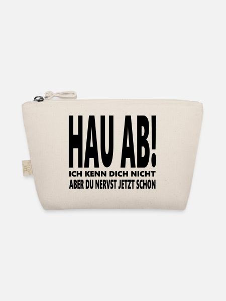 Hau ab! Du nervst lustige Sprüche schwarzer Humor - Bio-Täschchen - Natur - Vorne