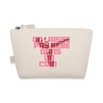 On laisse pas bébé dans un coin - Trousse biologique - nature - Devant