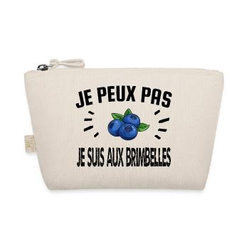 je peux pas je suis aux brimbelles - Trousse biologique - nature - Devant