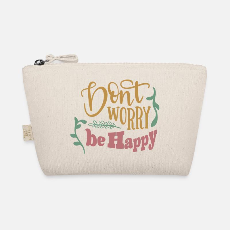 Don't worry be happy - Organic Pouch - nature