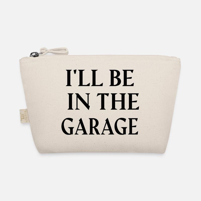 ICH WERDE IN DER GARAGE SEIN. Bio-Täschchen