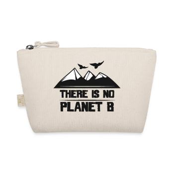 There Is No Planet B - Organic Pouch - nature - Front