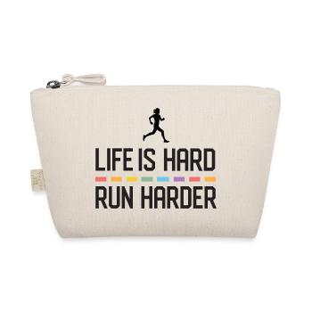 La vie est dure. Courez plus fort. - Trousse biologique - nature - Devant