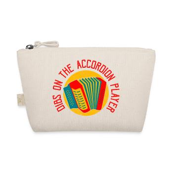Dibs On The Accordion Player Polka Music - Organic Pouch - nature - Front