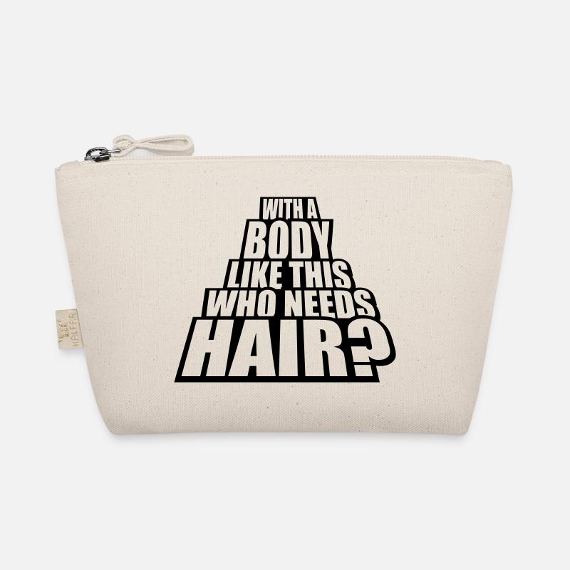 Who Needs Hair Spruch Bio-Täschchen