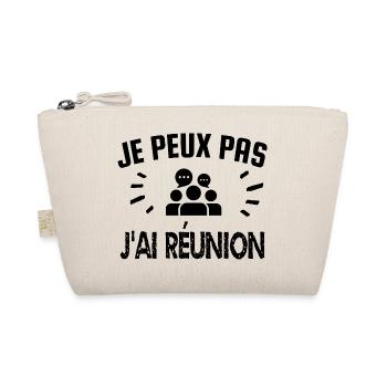 je peux pas j'ai réunion - Trousse biologique - nature - Devant