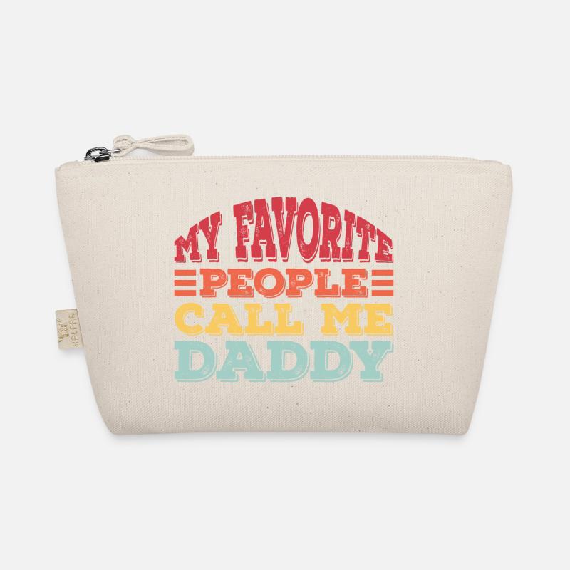 My Favorite People Call Me Daddy Organic Pouch