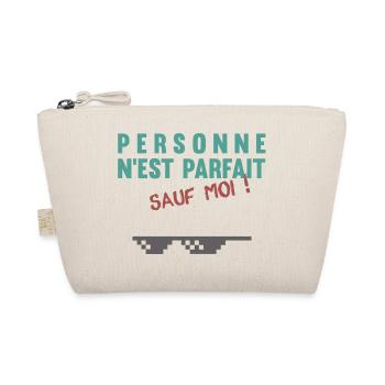 Personne n'est parfait... sauf moi ! - Trousse biologique - nature - Devant