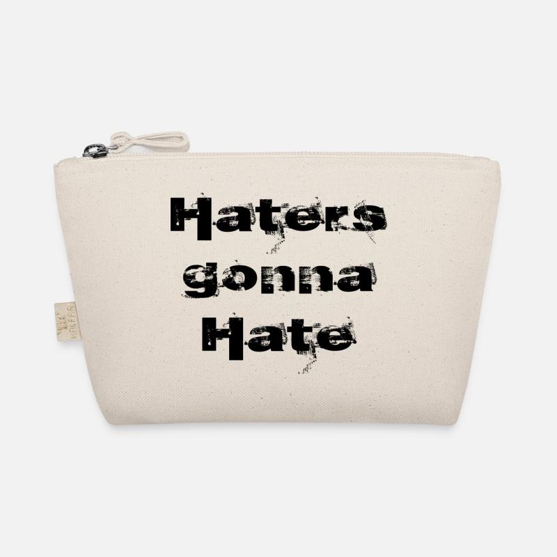 Haters gonna hate | Black inscription Organic Pouch