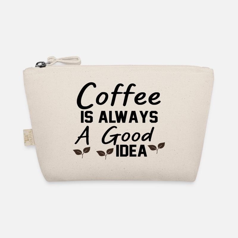 Coffee Is always A Good Idea Bio-Täschchen